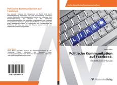 Bookcover of Politische Kommunikation auf Facebook.