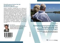 Capa do livro de Gestaltungsvarianten bei der Ausgliederung von Pensionsverpflichtungen 