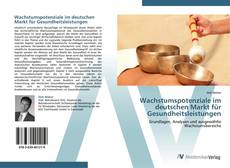 Buchcover von Wachstumspotenziale im deutschen Markt für Gesundheitsleistungen