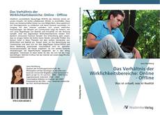 Bookcover of Das Verhältnis der Wirklichkeitsbereiche: Online - Offline