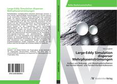 Copertina di Large-Eddy Simulation disperser Mehrphasenströmungen