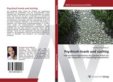 Bookcover of Psychisch krank und süchtig