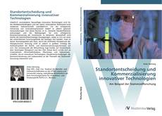 Standortentscheidung und Kommerzialisierung innovativer Technologien kitap kapağı