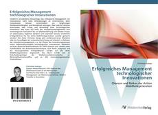 Bookcover of Erfolgreiches Management technologischer Innovationen