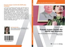 Capa do livro de Frauen tragen (nicht) die Hälfte des Himmels 