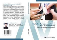 Capa do livro de Die Rolle Deutschlands in der EU-Osterweiterung 
