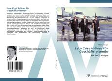 Low Cost Airlines für Geschäftsreisende kitap kapağı