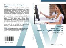 Bookcover of Telearbeit und Erwerbstätigkeit von Frauen
