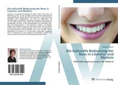 Bookcover of Die kulturelle Bedeutung der Nase in Literatur und Medizin