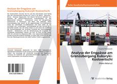Bookcover of Analyse der Engpässe am Grenzübergang Kukuryki-Koslowitschi