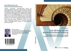 Text Mining für die Nachrichtenbeobachtung kitap kapağı