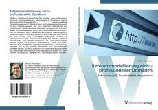 Referenzmodellierung nicht-professioneller Domänen kitap kapağı