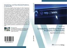 Bookcover of Scheduling and Flow-Related Problems in Networks