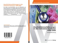Bookcover of Haushaltskonsolidierungen in den Schweizer Kantonen 1990-2006