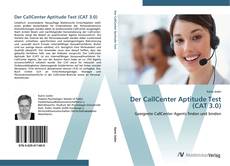 Bookcover of Der CallCenter Aptitude Test (CAT 3.0)