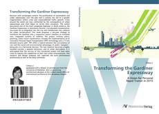 Buchcover von Transforming the Gardiner Expressway