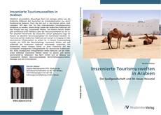 Bookcover of Inszenierte Tourismuswelten in Arabien