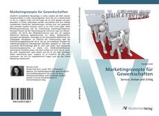 Bookcover of Marketingrezepte für Gewerkschaften