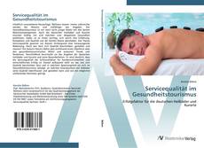 Bookcover of Servicequalität im Gesundheitstourismus