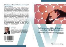 Buchcover von Selektion und Identifikation von Peptid Nukleinsäuren