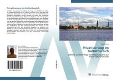 Bookcover of Privatisierung im Kulturbereich