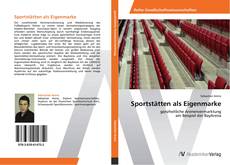 Bookcover of Sportstätten als Eigenmarke