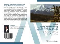 Portada del libro de Hierarchical Bayesian Method in the Study of Individual Level Behavior