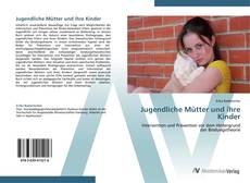 Buchcover von Jugendliche Mütter und ihre Kinder