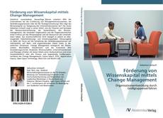 Bookcover of Förderung von Wissenskapital mittels Change Management