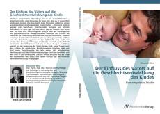 Buchcover von Der Einfluss des Vaters auf die Geschlechtsentwicklung des Kindes