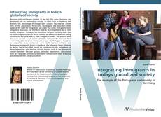 Integrating immigrants in todays globalized society kitap kapağı