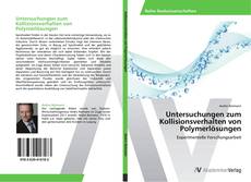 Bookcover of Untersuchungen zum Kollisionsverhalten von Polymerlösungen
