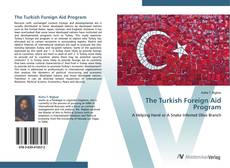 Bookcover of The Turkish Foreign Aid Program