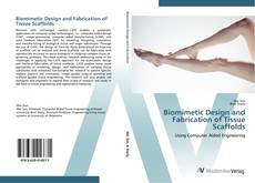 Portada del libro de Biomimetic Design and Fabrication of Tissue Scaffolds