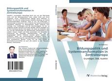 Обложка Bildungspolitik und Systemtransformation in Zentraleuropa