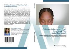 Capa do livro de Children Talk about Their New York City Neighborhoods 