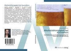 Bookcover of Alkoholabhängigkeit bei Aussiedlern