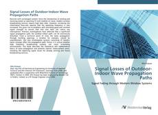 Bookcover of Signal Losses of Outdoor-Indoor Wave Propagation Paths