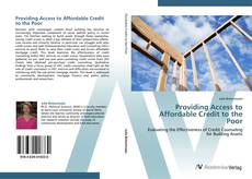 Capa do livro de Providing Access to Affordable Credit to the Poor 