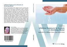Capa do livro de Lifetime Exposure to Arsenic in Drinking Water 