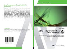 Bookcover of Low Temperature Catalytic Wet Air Oxidation