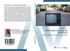 Bookcover of The Rhetoric of Reality Television
