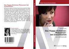 Bookcover of Das 'Happy-Victimizer-Phänomen' bei Erwachsenen