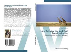 Capa do livro de Land Privatization and Cash Crop Production 