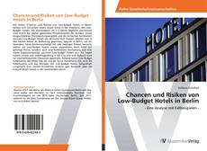 Обложка Chancen und Risiken von Low-Budget Hotels in Berlin