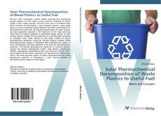 Обложка Solar Thermochemical Decomposition of Waste Plastics to Useful Fuel