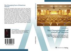 Capa do livro de The Changing Face of American Theatre 