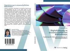 Обложка Digitalisierung in wissenschaftlichen Bibliotheken