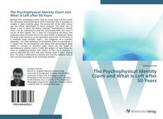 Capa do livro de The Psychophysical Identity Claim and What Is Left after 50 Years 