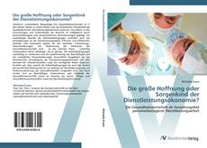 Capa do livro de Die große Hoffnung oder Sorgenkind der Dienstleistungsökonomie? 